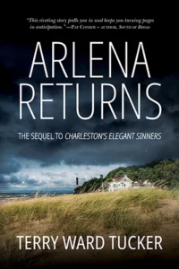 Arlena Returns by Terry Ward Tucker