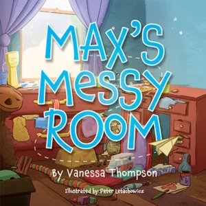 Max's Messy Room by Vanessa Thompson